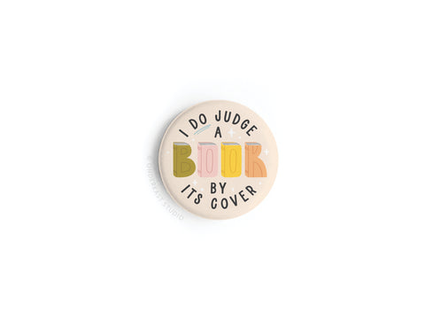 I DO Judge a Book By Its Cover Button Magnet