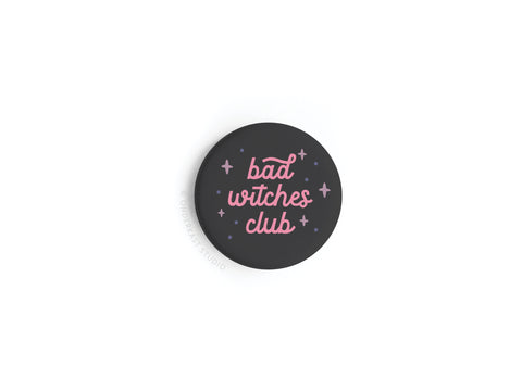 Bad Witches Club Button Magnet