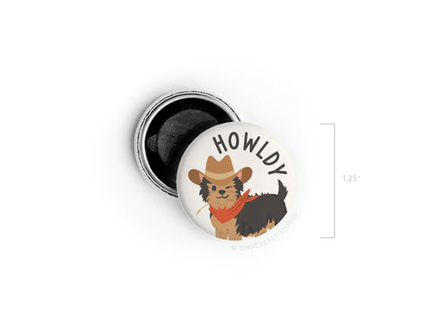 Howldy Button Magnet