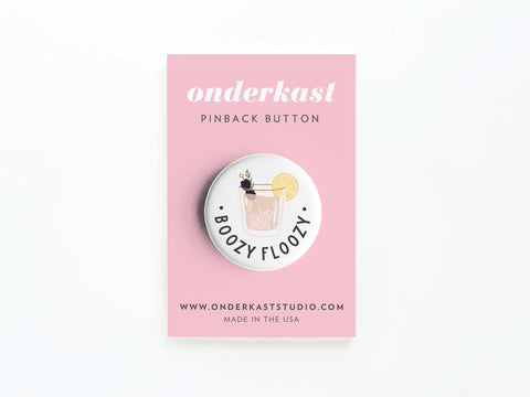 Boozy Floozy Cocktail Pinback Button