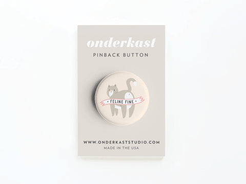 Feline Fine Cat Pinback Button