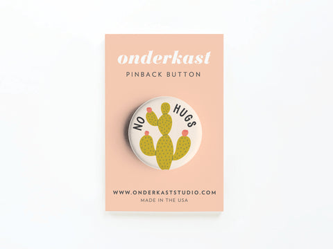 No Hugs Cactus Pinback Button