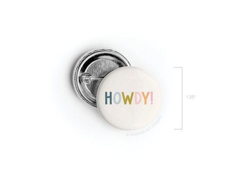 Howdy! Pinback Button