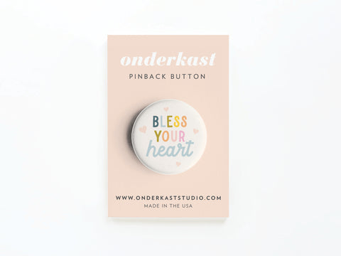 Bless Your Heart Pinback Button