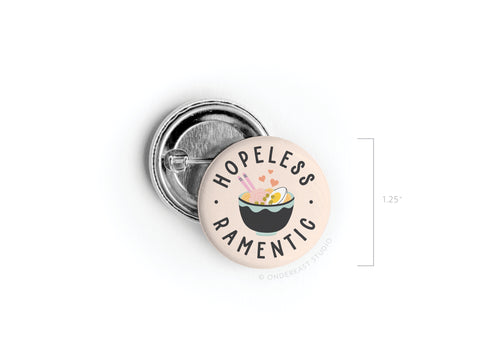 Hopeless Ramentic Pinback Button