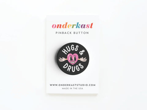 Hugs & Drugs Pinback Button