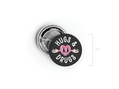 Hugs & Drugs Pinback Button