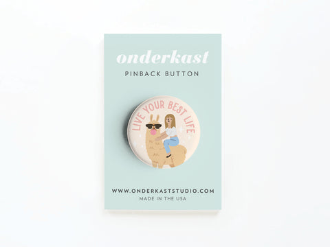 Live Your Best Life Pinback Button