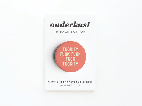 Fuckity Fuck Fuck Fuck Fuckity Pinback Button