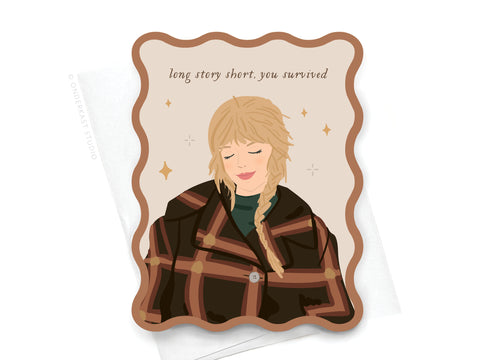 The TS Evermore Wavy Die Cut Notecard by Onderkast Studio features a premium illustration of a blonde woman in a brown plaid coat with her eyes closed, sparkles, and the words “long story short, you survived” above.