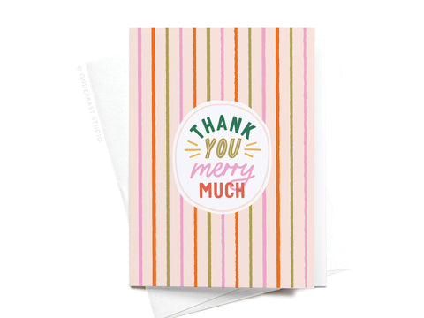 The Thank You Merry Much Folded Greeting Note Set of 10 by Onderkast Studio features a vertical pastel stripe design with THANK YOU very MUCH in colorful letters, includes envelopes, and is made in the USA for a premium feel.