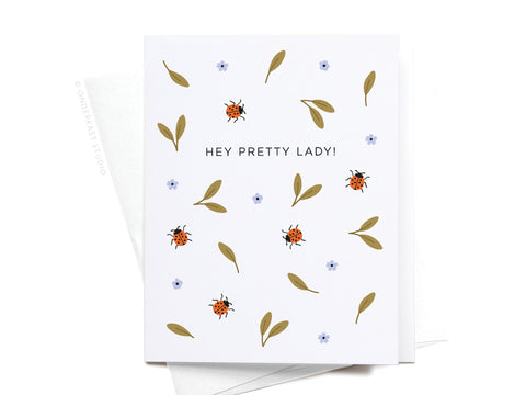 Hey Pretty Lady Ladybugs Greeting Card