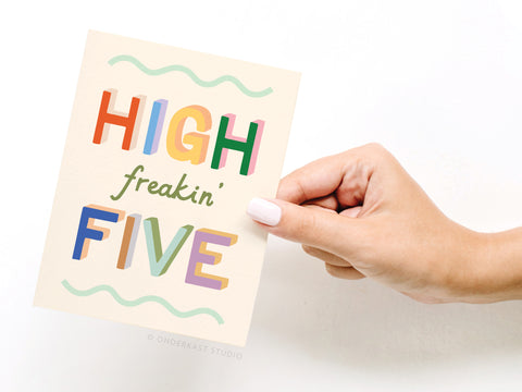 High Freakin’ Five Greeting Card