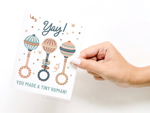 Yay You Made a Tiny Human Baby Rattles Greeting Card