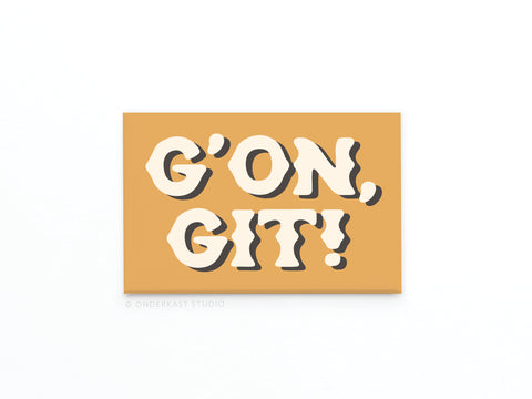 G’on Git Refrigerator Magnet