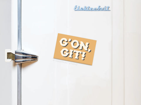 G’on Git Refrigerator Magnet