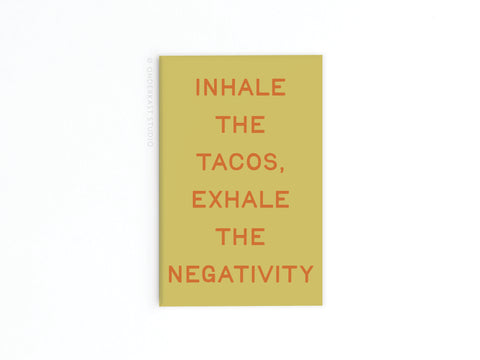 Inhale the Tacos Refrigerator Magnet