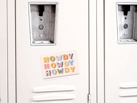 Howdy Howdy Howdy Refrigerator Magnet