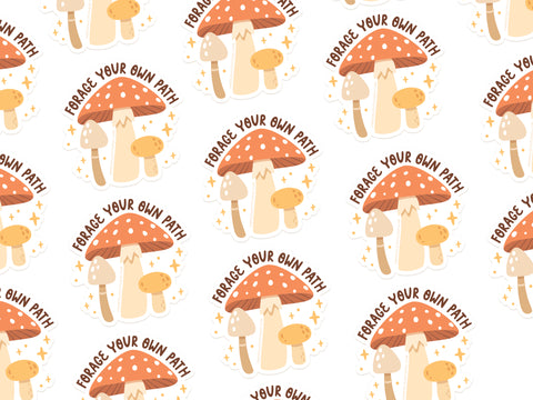 The Forage Your Own Path Mushroom Sticker by Onderkast Studio features a vibrant pattern of illustrated mushrooms, sparkling stars, and the phrase Forage Your Own Path on a white background.
