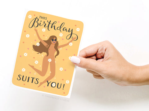 This Birthday Suits You Greeting Card