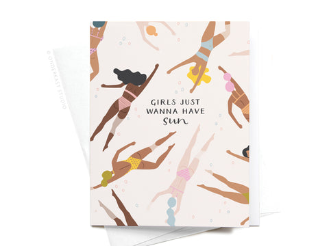 Girls Just Wanna Have Sun Greeting Card