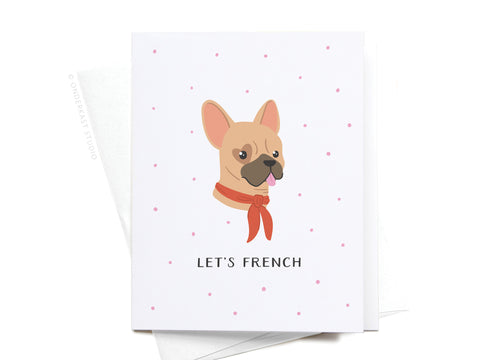 Let’s French Dog Greeting Card