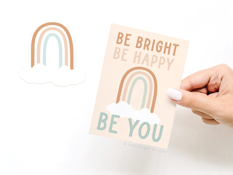 Be Bright Be Happy Be You Rainbow Sticker Greeting Card