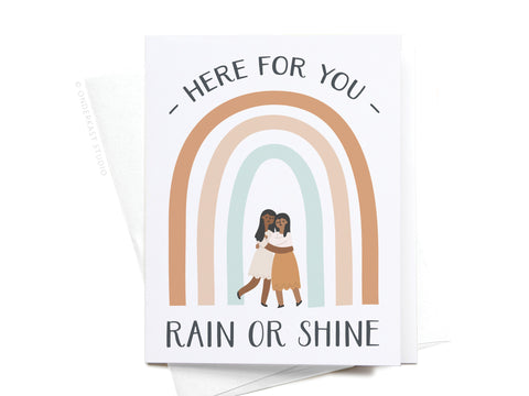 Here For You Rain or Shine Greeting Card