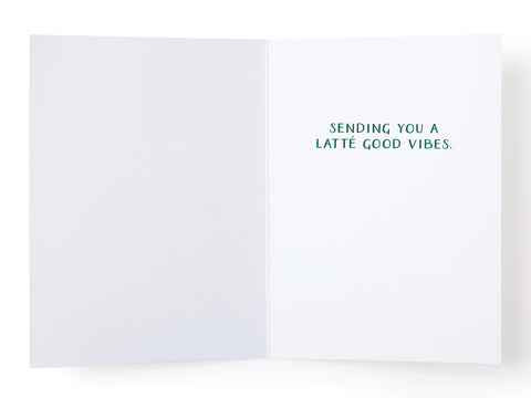 Have a Nice Day Latté Greeting Card