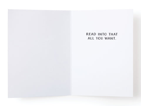I Just Can't Stop Checking You Out! Greeting Card