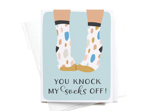 You Knock My Socks Off Greeting Card – DISCONTINUED