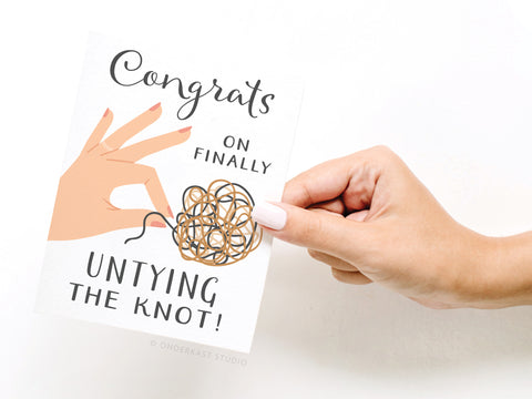 Congrats on Finally Untying the Knot! Greeting Card