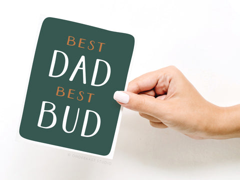 Best Dad Best Bud Greeting Card