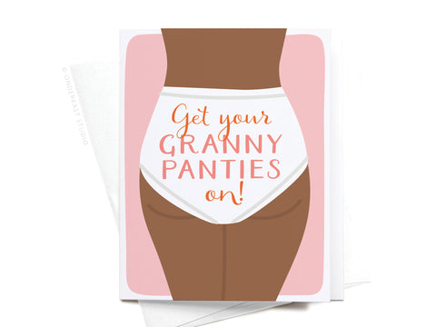 Illustration of a lower torso in dark high-waisted underwear with “Get Your Granny Panties On!”—a perfect greeting card by Onderkast Studio, printed in the USA.