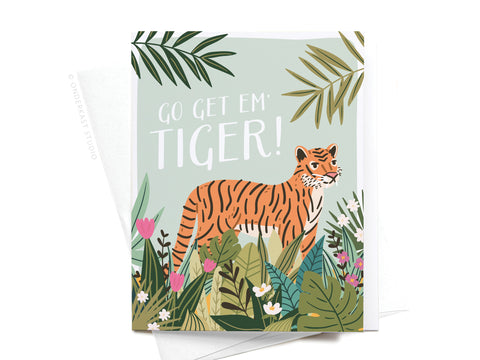 Go Get ‘Em, Tiger Greeting Card