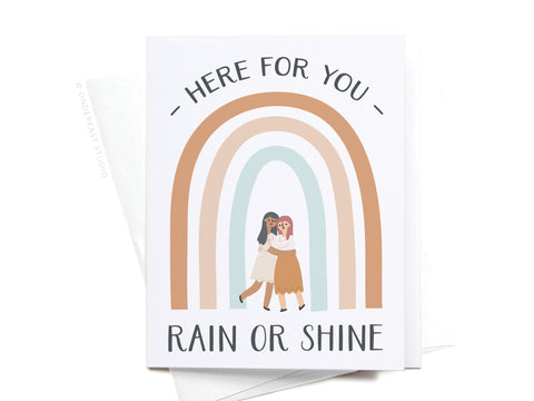 Here For You Rain or Shine Greeting Card