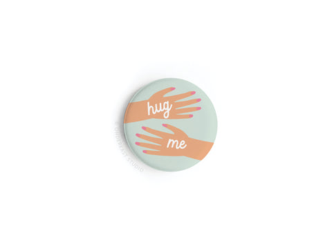 Hug Me Hands Button Magnet