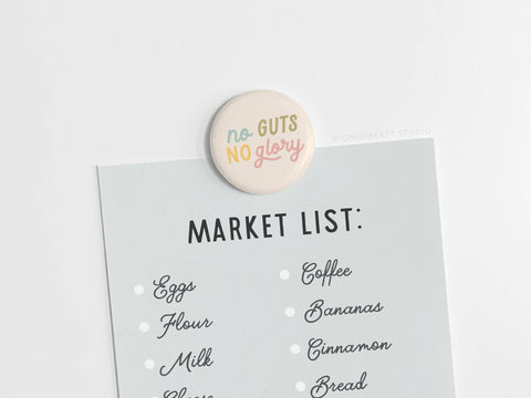 No Guts No Glory Button Magnet