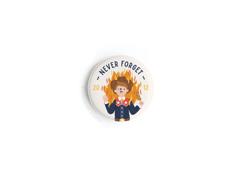 Never Forget Button Magnet