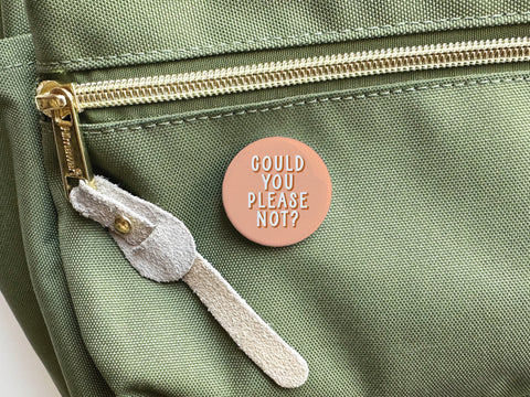 Could You Please Not Pinback Button – DISCONTINUED