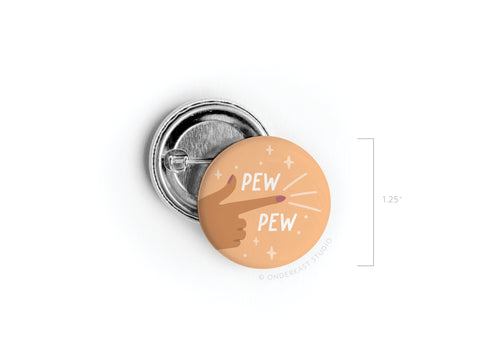 Pew Pew Pinback Button