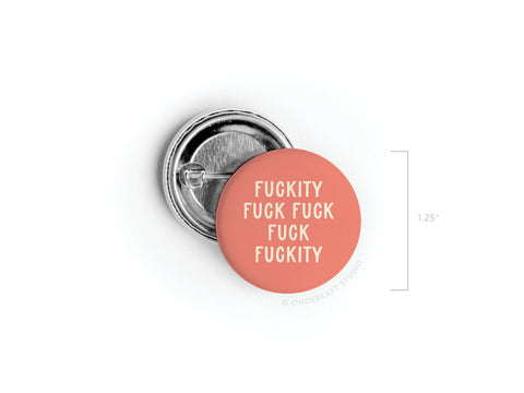 Fuckity Fuck Fuck Fuck Fuckity Pinback Button