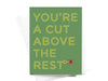 You're a Cut Above the Rest Lawn Mower Greeting Card