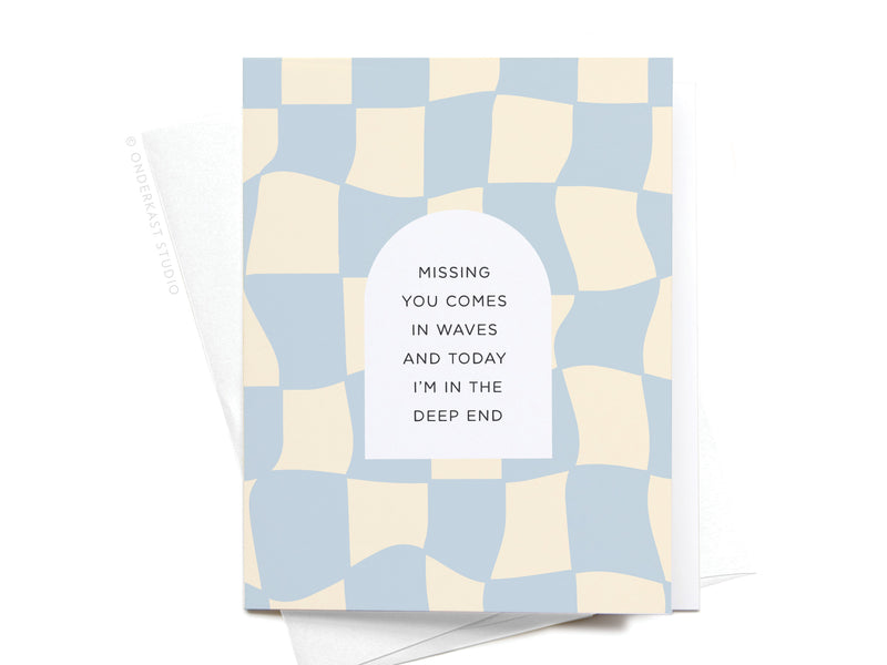 Missing You Comes In Waves Greeting Card