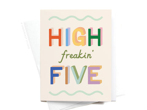 High Freakin’ Five Greeting Card