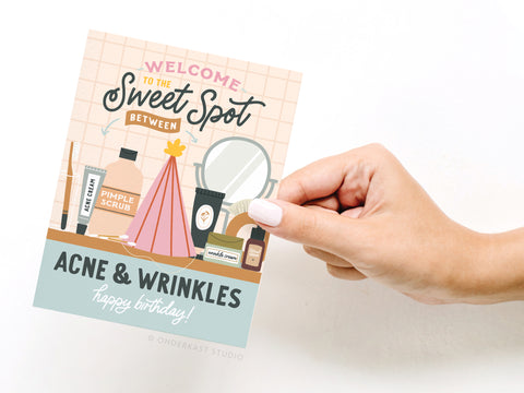 Sweet Spot Between Acne & Wrinkles Greeting Card