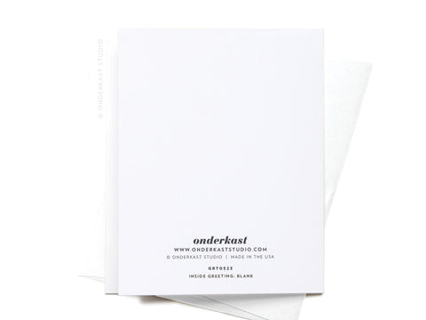 The People That Have More Birthdays Live Longer greeting card by Onderkast Studio comes stacked on a matching white envelope. The blank interior lets you add your own message. Logo and details are printed in black at the bottom. Made in the USA.