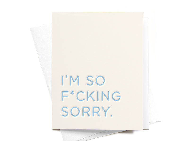 I’m So F*cking Sorry Letterpress Greeting Card