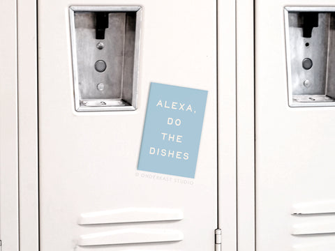 Alexa Do the Dishes Refrigerator Magnet