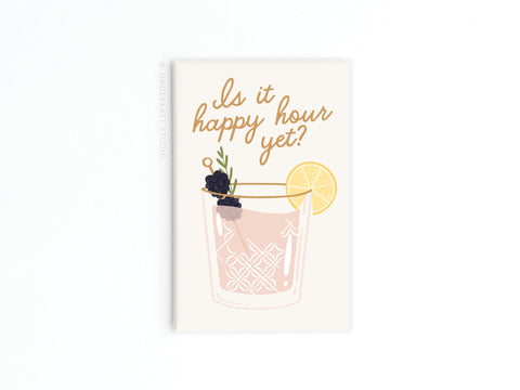 Is It Happy Hour Yet Cocktail Refrigerator Magnet